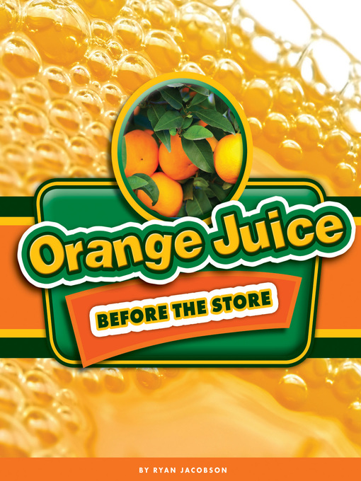 Title details for Orange Juice Before the Store by Ryan Jacobson - Available